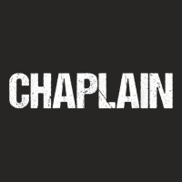 Chaplain Simple Title T Shirt Ladies Fitted T-shirt | Artistshot