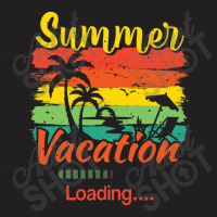 Summer Vacation Loading T-shirt | Artistshot