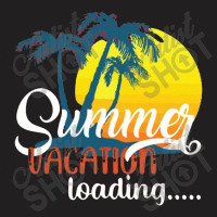 Summer Vacation Loading T-shirt | Artistshot