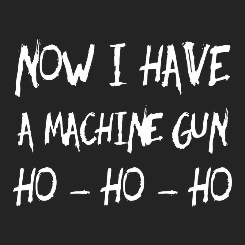 Ho Ho Ho Now I Have A Machine Gun Unisex Hoodie | Artistshot