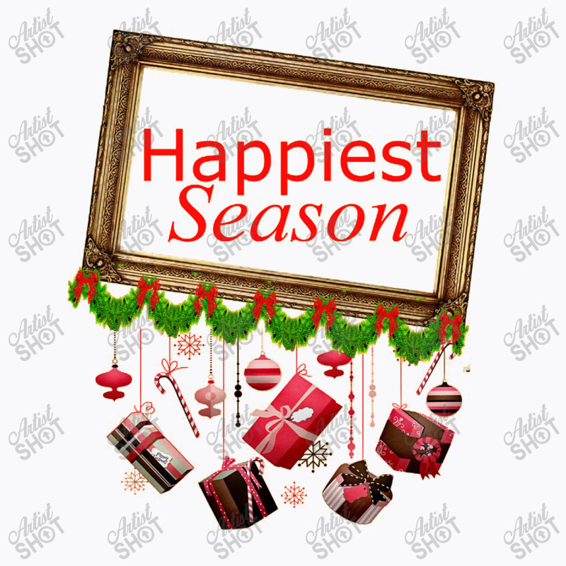 Happiest Season T-shirt | Artistshot