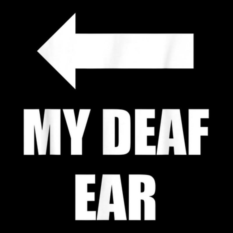 My Deaf Ear Right Ear Is Deaf Women's V-Neck T-Shirt by Renew | Artistshot