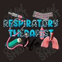 Respiratory Therapist Life Tank Top | Artistshot