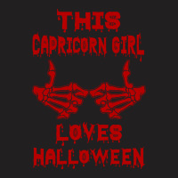 Halloween 2019 This Capricorn Girl Loves Halloween T-shirt | Artistshot