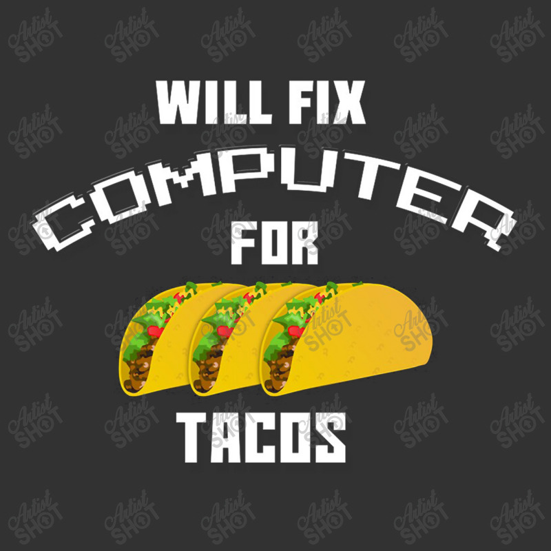 Will Fix Computer For Tacos Baby Bodysuit | Artistshot