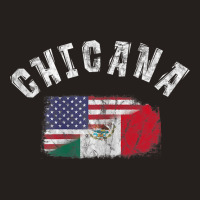 Chicana Mexican American Flag Mexico United States Latina Tank Top | Artistshot