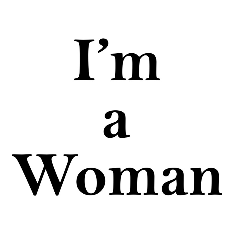 I'm A Woman Women's V-neck T-shirt | Artistshot