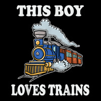 This Boy Loves Trains Gift Train Wagon Lover Gifts T Shirt Zipper Hoodie | Artistshot