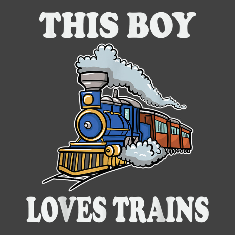 This Boy Loves Trains Gift Train Wagon Lover Gifts T Shirt Vintage T-Shirt by cm-arts | Artistshot