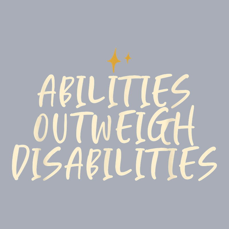 Stars Funny Friend Saying Abilities Outweigh Disabilities Tank Dress by Color | Artistshot