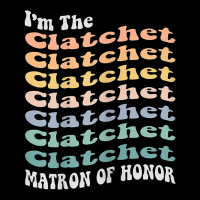 Womens Funny Matron Of Honor Clatchet Matching Bachelorette Party Pocket T-shirt | Artistshot