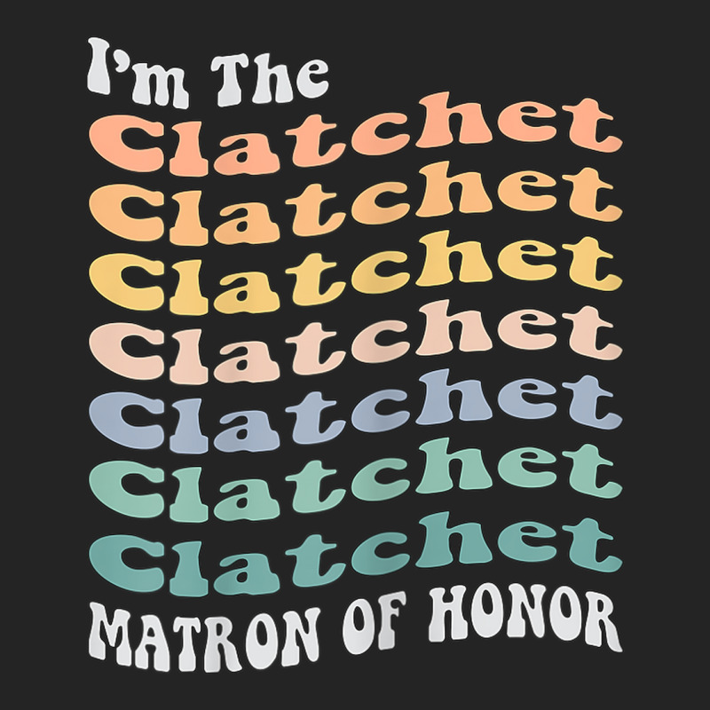 Womens Funny Matron Of Honor Clatchet Matching Bachelorette Party 3/4 Sleeve Shirt by August | Artistshot