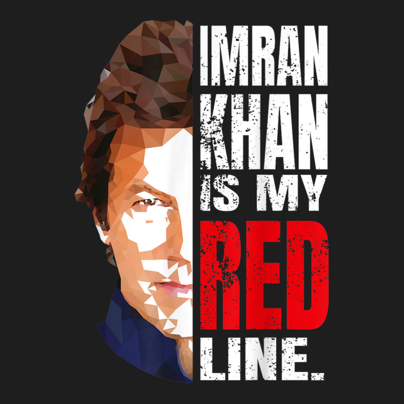 Imran Khan Is My Red Line Pakistan Prime Minister Men Women Classic T-shirt by Bewitch | Artistshot