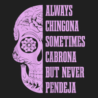 Womens Always Chingona Sometimes Cabrona But Never Pendeja Mexican T S Ladies Polo Shirt | Artistshot