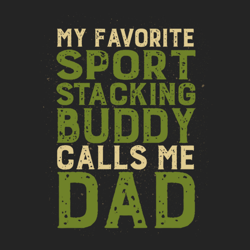 My Favorite Sport Stacking Buddy Calls Me Dad 1 3/4 Sleeve Shirt by JACQUELINEMARIASMITH | Artistshot