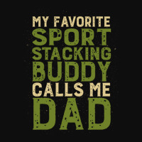 My Favorite Sport Stacking Buddy Calls Me Dad 1 Crop Top | Artistshot