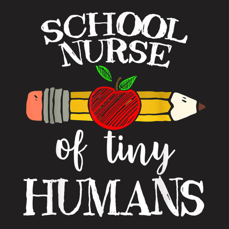 Teacher Of Tiny Humans - School Nurse Gifts T-shirt | Artistshot