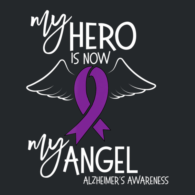 My Hero Is Now My Angel Alzheimers Awareness Crewneck Sweatshirt | Artistshot