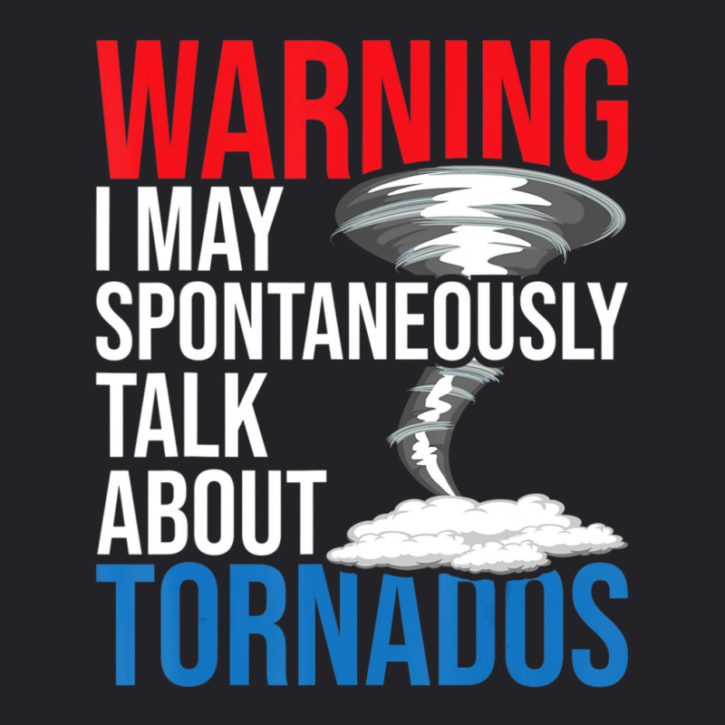 Spontaneously Talk About Tornados Hurricane Chaser Youth Tee by Kuwannin528 | Artistshot