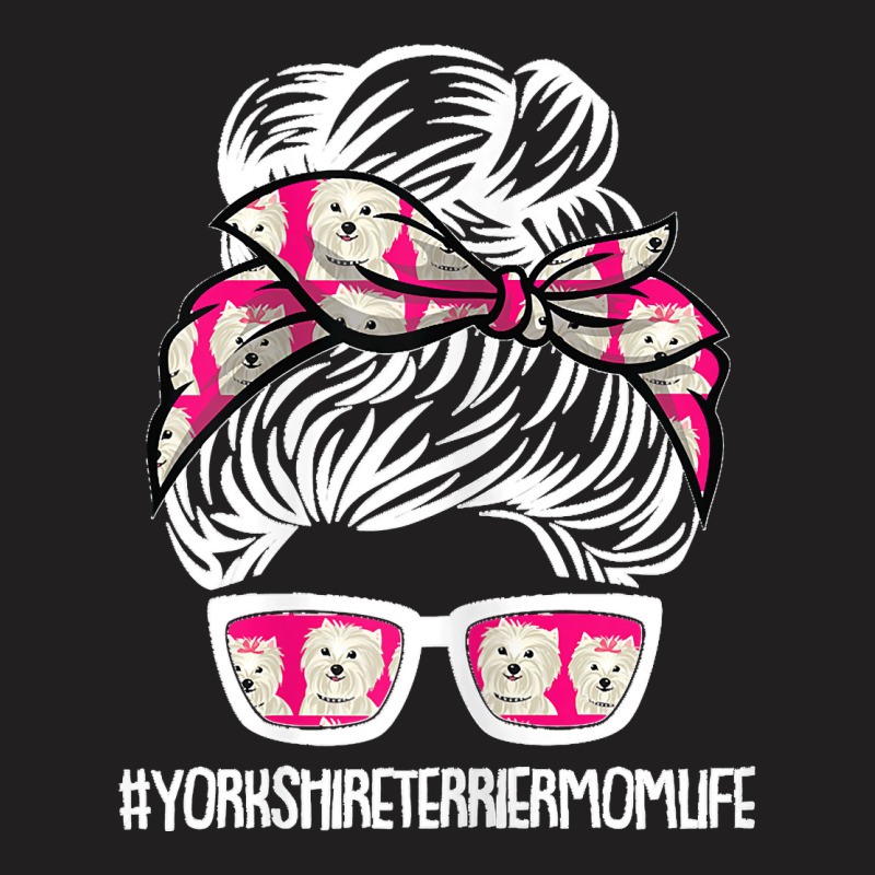 Womens Yorkie Mom Life Mothers Day Dog Puppy Yorkshire Terrier Pet T-shirt | Artistshot