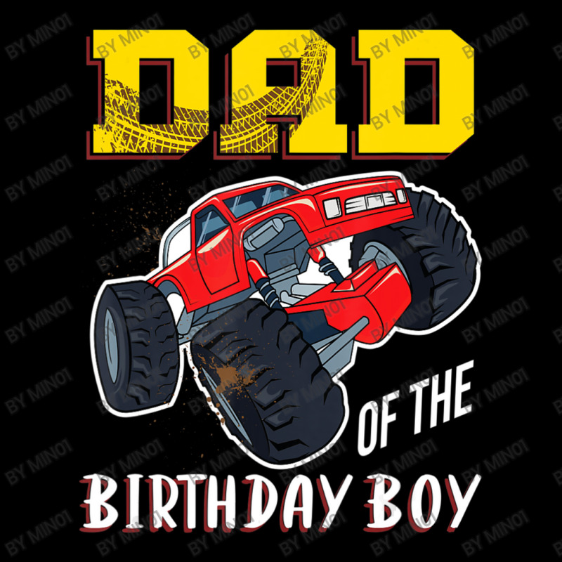 Mens Dad Of The Birthday Boy, Your Monster Truck Birthday Toddler Sweatshirt | Artistshot