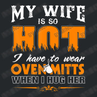 Mens My Wife Is So Hot For Proud Husbands Crewneck Sweatshirt | Artistshot