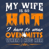 Mens My Wife Is So Hot For Proud Husbands Men Denim Jacket | Artistshot