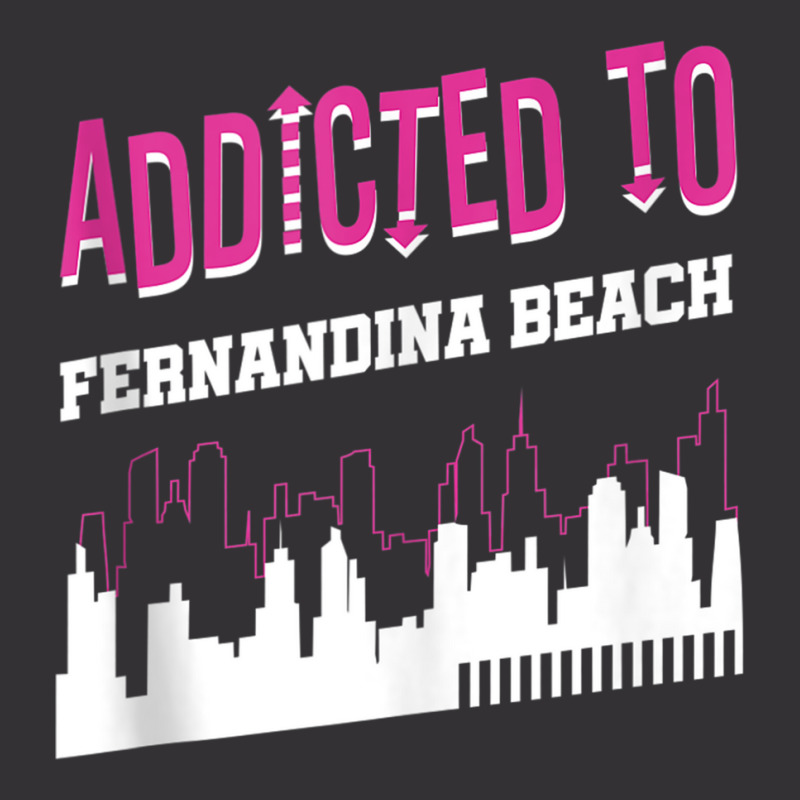 Addicted To Fernandina Beach Funny Vacation Humor Trip Tank Top Vintage Short by cm-arts | Artistshot