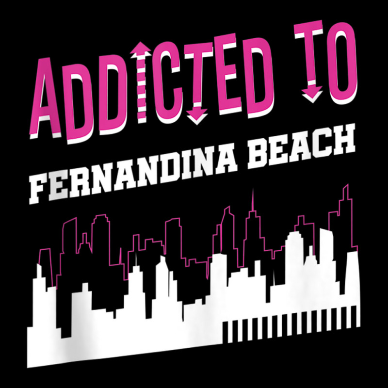 Addicted To Fernandina Beach Funny Vacation Humor Trip Tank Top Lightweight Hoodie by cm-arts | Artistshot