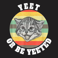 Yeet Or Be Yeeted Funny Kitten Meme For Cat Lovers Vintage T-shirt | Artistshot