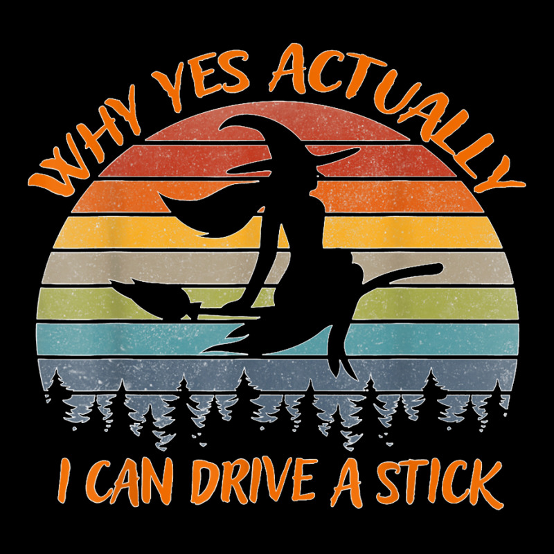 Yes Actually I Can Drive A Stick Halloween Retro Vintage  Copy Zipper Hoodie | Artistshot