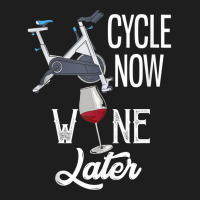 Cycle Now Wine Later Funny Indoor Cycling Tank Top Classic T-shirt | Artistshot