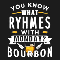 You Know What Rhymes With Monday Bourbon. Whisky Sweatshirt Hoodie & Jogger Set | Artistshot