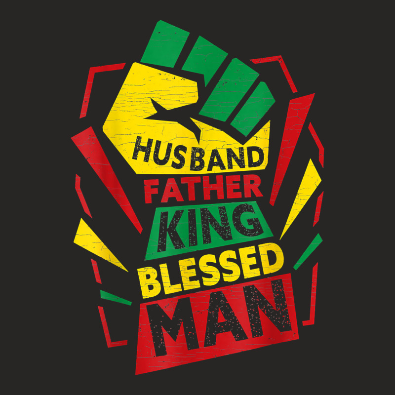 Husband Father King Blessed Man Black Melanin Dad Ladies Fitted T-Shirt by BenedictAguila | Artistshot