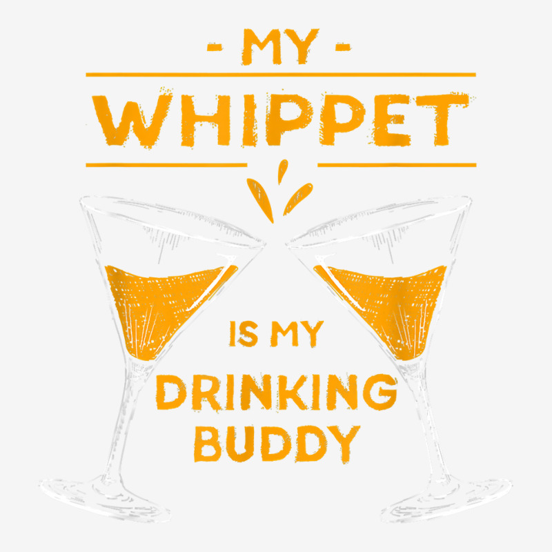 10506900008^my Whippet Is My Drinking Buddy^funny^dog Lover^ T Shirt Adjustable Cap by cm-arts | Artistshot