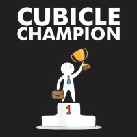 Cubicle Champion Funny T Shirt For Office Cubicle Dwellers T-shirt | Artistshot