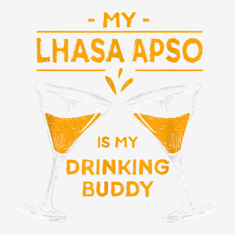 10506900022^my Lhasa Apso Is My Drinking Buddy^funny^dog Lov T Shirt Adjustable Cap by cm-arts | Artistshot