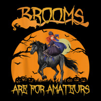 Brooms Are For Amateurs Toddler Sweatshirt | Artistshot