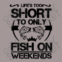 Life Is Too Short To Only Be Fish On The Weekend Vintage Hoodie | Artistshot