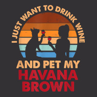 10508300052^drink Wine And Pet My Havana Brown Cat^funny^dog T Shirt Vintage Hoodie And Short Set | Artistshot