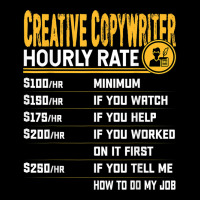 Funny Creative Copywriter Author Novelist Hourly Rate Baby Tee | Artistshot