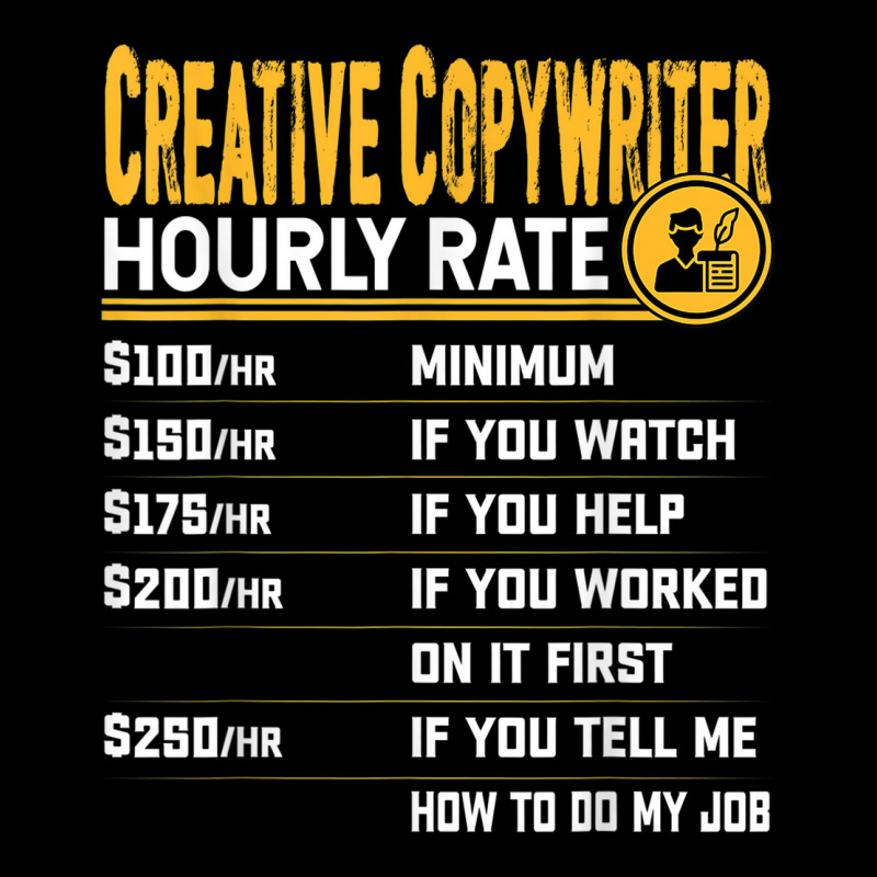 Funny Creative Copywriter Author Novelist Hourly Rate Baby Tee by Orchid | Artistshot