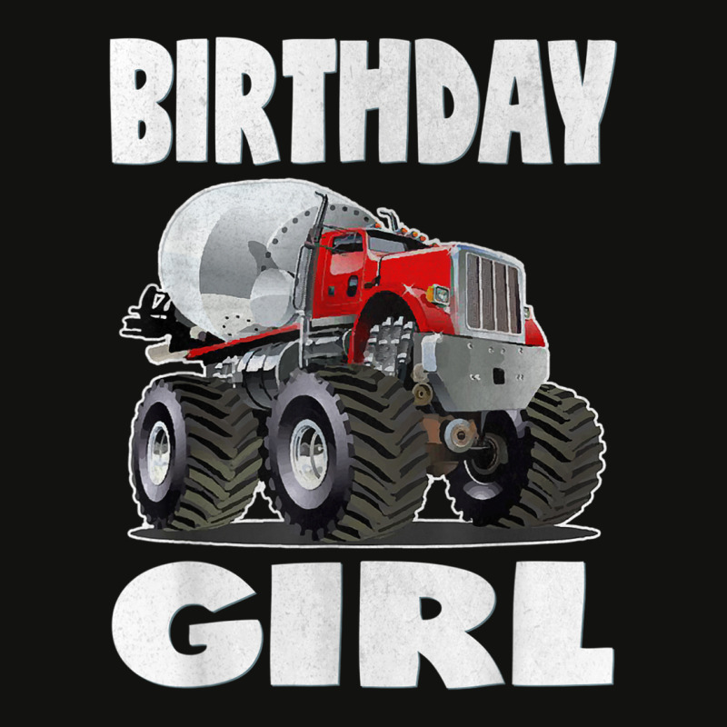 Birthday Girl Monster Cement Truck Retro Work Trucks T Shirt Scorecard Crop Tee by cm-arts | Artistshot