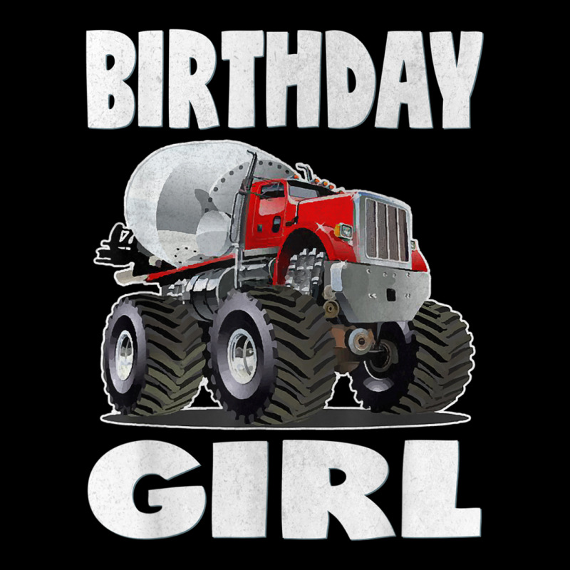 Birthday Girl Monster Cement Truck Retro Work Trucks T Shirt Cropped Sweater by cm-arts | Artistshot