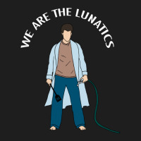 We Are The Lunatics Classic T-shirt | Artistshot