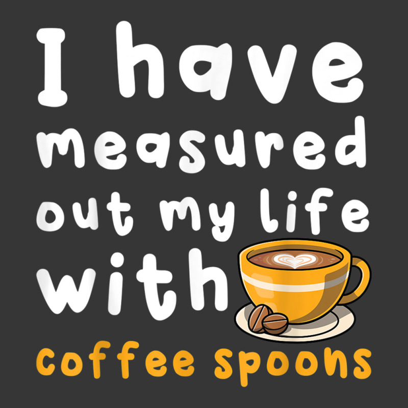 I Have Measure Out My Life With Coffee Spoons   Coffee T Shirt Toddler Hoodie by genze | Artistshot