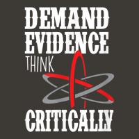 Demand Evidence Think Critically T Shirt Bucket Hat | Artistshot