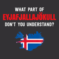 What Part Of Eyjafjallajökull, Iceland T Shirt Vintage Hoodie And Short Set | Artistshot