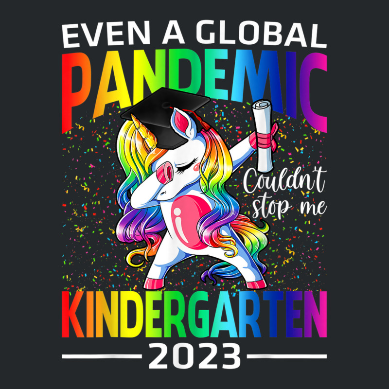 Even A Global Pandemic Couldn't Stop Me Kindergarten Unicorn Crewneck Sweatshirt | Artistshot