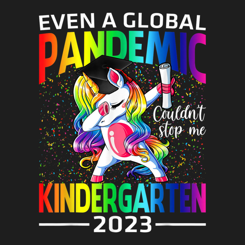 Even A Global Pandemic Couldn't Stop Me Kindergarten Unicorn Classic T-shirt | Artistshot